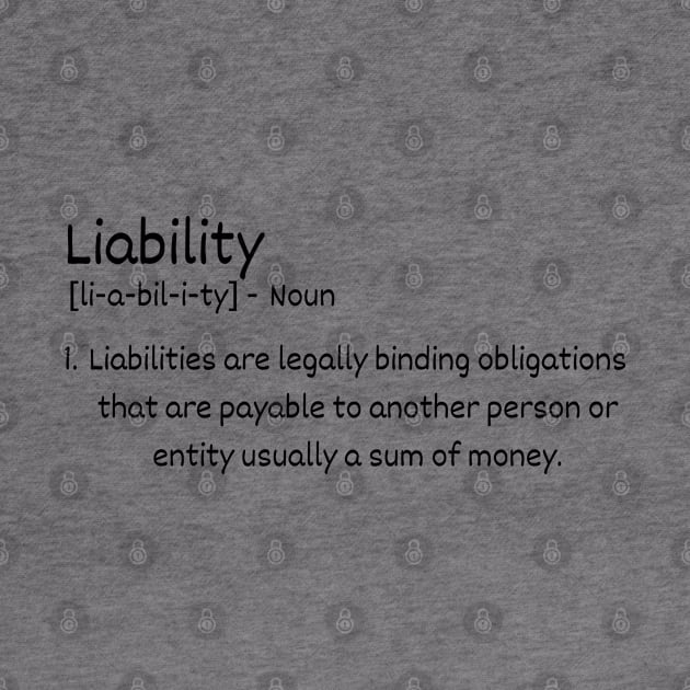 Liability Definition by Claudia Williams Apparel